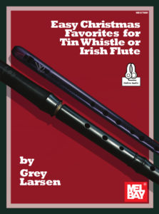 Front cover of the book Easy Christmas Favorites for Tin Whistle or Irish Flute, by Grey Larsen